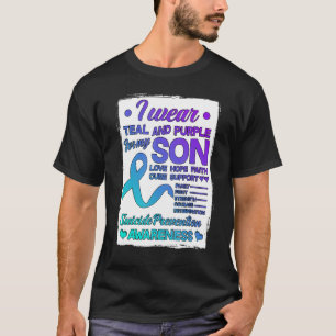 I Wear Teal & Purple For My Son Suicide Prevention T-Shirt