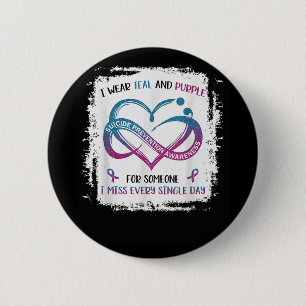 I Wear Teal Purple For Someone I Miss Every Single 6 Cm Round Badge