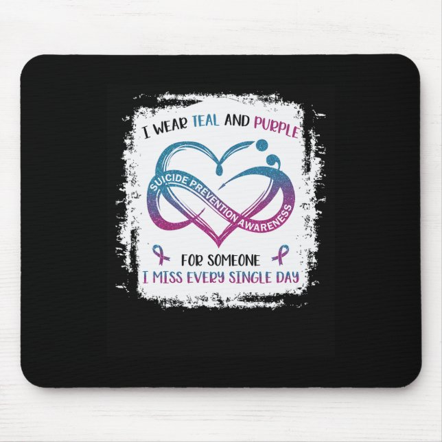 I wear teal purple For Someone I miss Every Single Mouse Pad (Front)