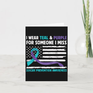 I Wear Teal Purple For Someone I Miss Suicide Awar Card