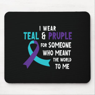 I Wear Teal Purple For Someone Suicide Prevention Mouse Pad