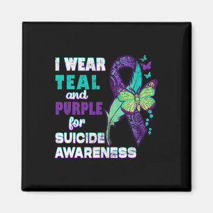I Wear Teal Purple For Suicide Awareness You Probl Magnet