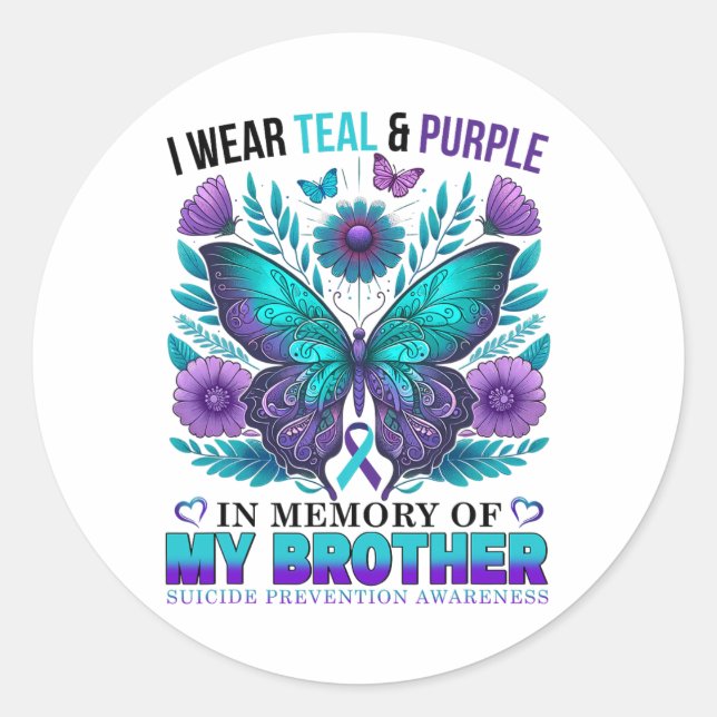 I Wear Teal Purple In Memory Of My Brother Suicide Classic Round Sticker (Front)