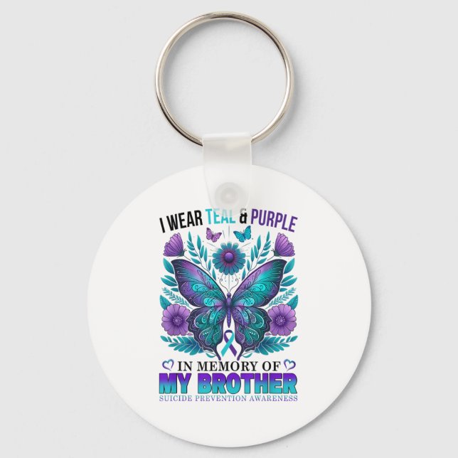 I Wear Teal Purple In Memory Of My Brother Suicide Key Ring (Front)