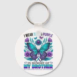 I Wear Teal Purple In Memory Of My Brother Suicide Key Ring