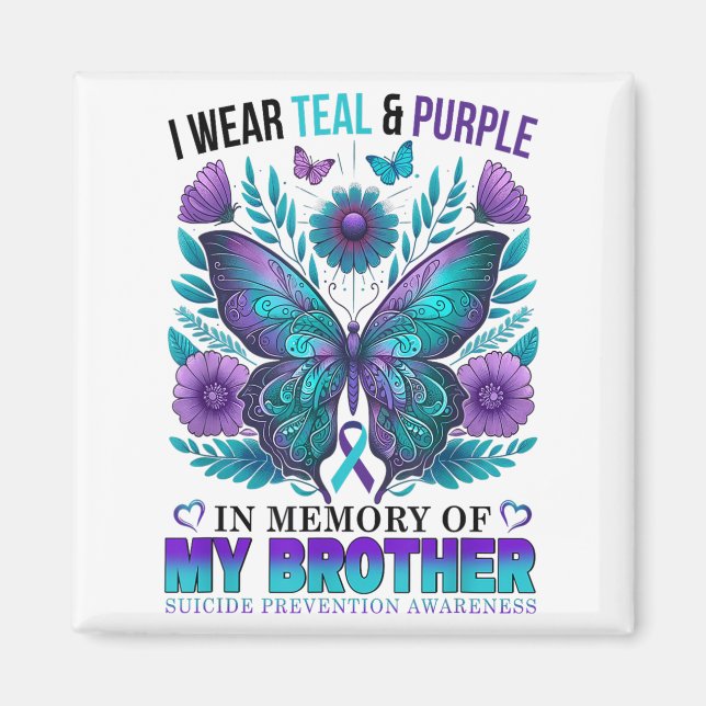 I Wear Teal Purple In Memory Of My Brother Suicide Magnet (Front)