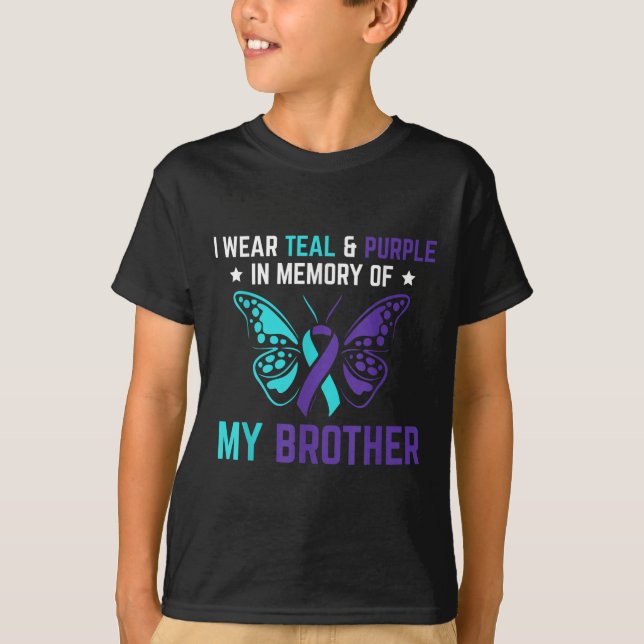 I Wear Teal Purple In Memory Of My Brother Suicide T-Shirt (Front)