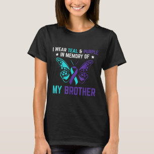 I Wear Teal Purple In Memory Of My Brother Suicide T-Shirt