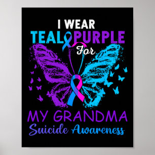 I Wear Teal Purple In Memory Of My Grandma Suicide Poster