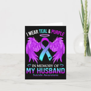 I Wear Teal Purple In Memory Of My Husband Suicide Card