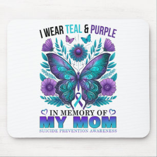 I Wear Teal Purple In Memory Of My Mum Suicide Awa Mouse Pad