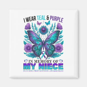 I Wear Teal Purple In Memory Of My Niece Suicide A Magnet