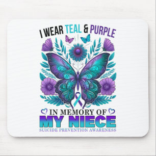 I Wear Teal Purple In Memory Of My Niece Suicide A Mouse Pad