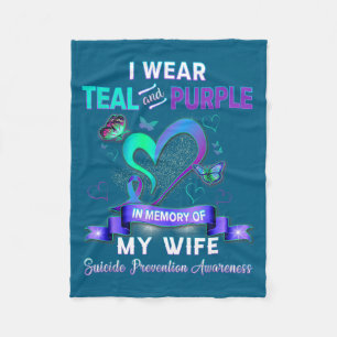 I Wear Teal Purple In Memory Of My Wife Suicide Pr Fleece Blanket