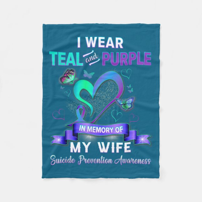 I Wear Teal Purple In Memory Of My Wife Suicide Pr Fleece Blanket (Front)
