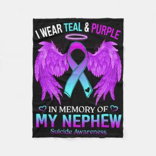 I Wear Teal Purple In Memory Of Nephew Suicide Awa Fleece Blanket