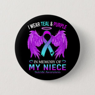 I Wear Teal Purple In Memory Of Niece Suicide Awar 6 Cm Round Badge