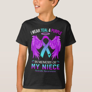 I Wear Teal Purple In Memory Of Niece Suicide Awar T-Shirt