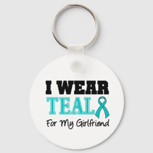I Wear Teal Ribbon For My Girlfriend Key Ring