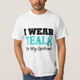 I Wear Teal Ribbon For My Girlfriend T-Shirt