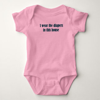 I wear the diapers! baby bodysuit