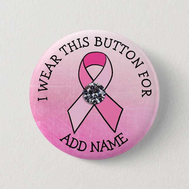 i Wear this for Pink Breast Cancer Button (Front)