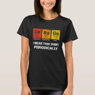 I Wear This Garage Periodically Diesel Mechanic T-Shirt