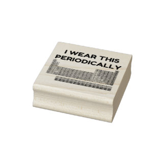 I WEAR THIS PERIODICALLY RUBBER STAMP