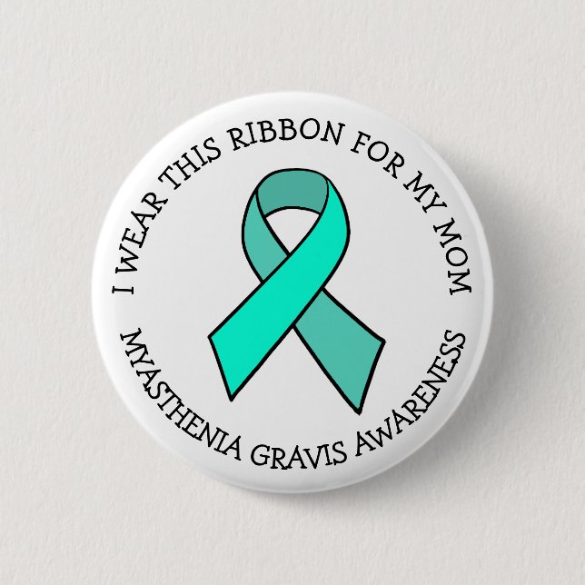 I Wear this Ribbon for my Mum MG Button (Front)