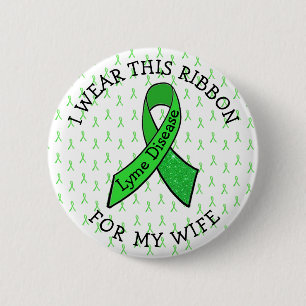 I Wear this Ribbon for my Wife Lyme Button