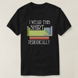 I Wear This Shirt Periodically