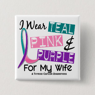 I Wear Thyroid Cancer Ribbon For My Wife 37 15 Cm Square Badge