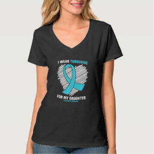I Wear Turquoise For My Daughter Dysautonomia Awar T-Shirt