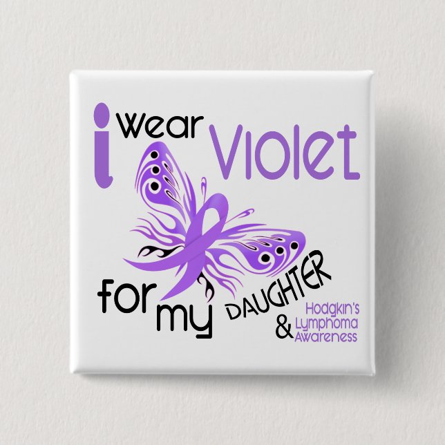 I Wear Violet For Daughter 45 Hodgkin's Lymphoma 15 Cm Square Badge (Front)