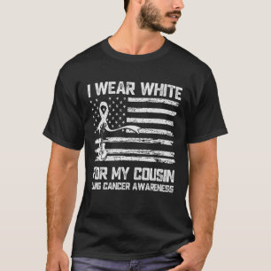 I Wear White For My Cousin Lung Cancer Awareness M T-Shirt