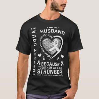 I Wear White Support Husband Lung Cancer Awareness T-Shirt