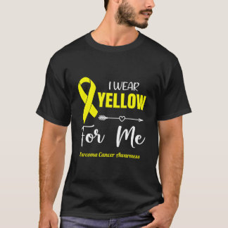 I Wear Yellow For Me For Sarcoma Cancer Awareness T-Shirt