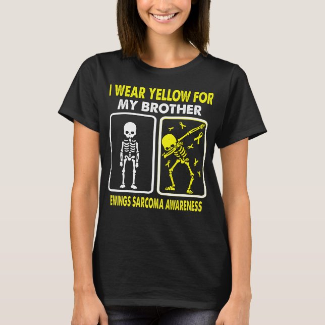 I Wear Yellow For My Brother EWINGS SARCOMA  T-Shirt (Front)