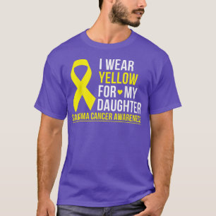 I Wear Yellow For My Daughter Sarcoma Cancer Aware T-Shirt