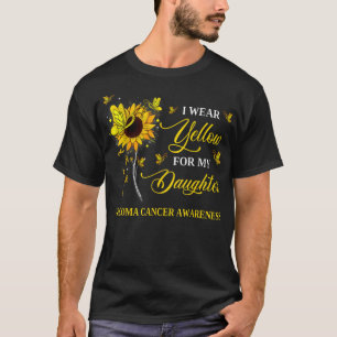 I Wear Yellow For My Daughter Sarcoma Cancer Aware T-Shirt