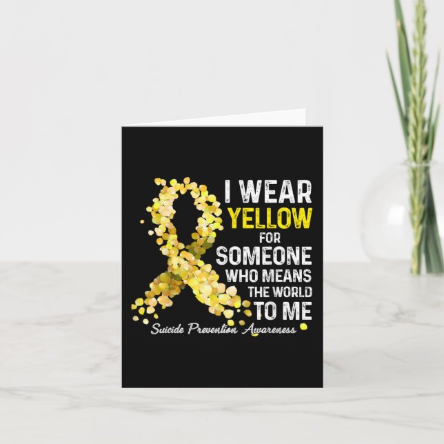 I Wear Yellow For Someone Miss Suicide Prevention  Card (Front)