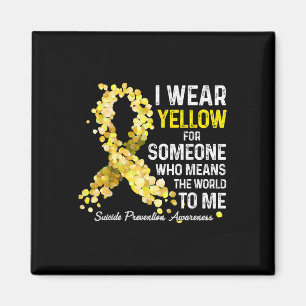 I Wear Yellow For Someone Miss Suicide Prevention  Magnet