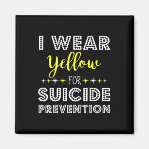 I Wear Yellow For Suicide Prevention Awareness Sup Magnet