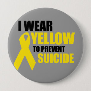 I wear yellow to prevent suicide 10 cm round badge