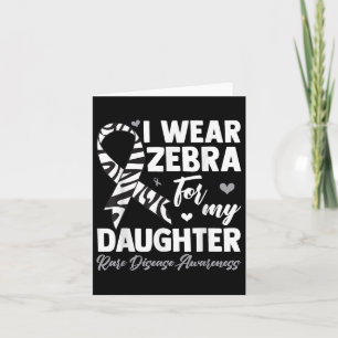 I Wear Zebra For My Daughter Rare Disease Awarenes Card
