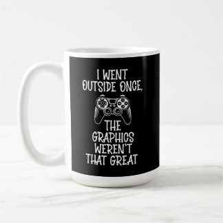I Went Outside - Funny Gamer Coffee Mug