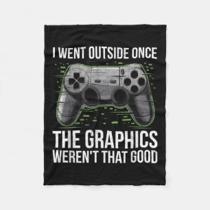 I Went Outside Once The Graphics Werent That Good Fleece Blanket