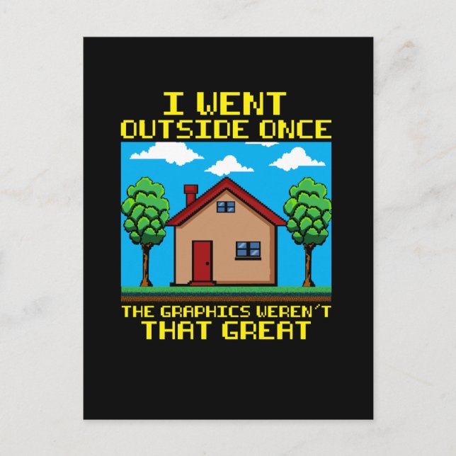 I Went Outside Once, The Graphics Weren't That Postcard (Front)