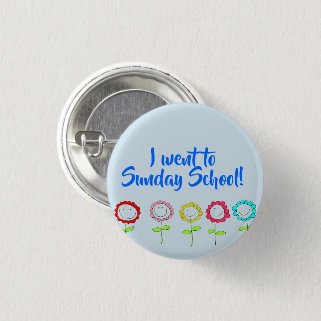 I went to Sunday School 3 Cm Round Badge (Front & Back)