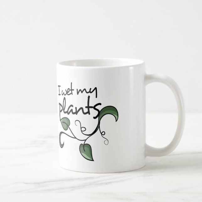 I wet my plants coffee mug (Right)